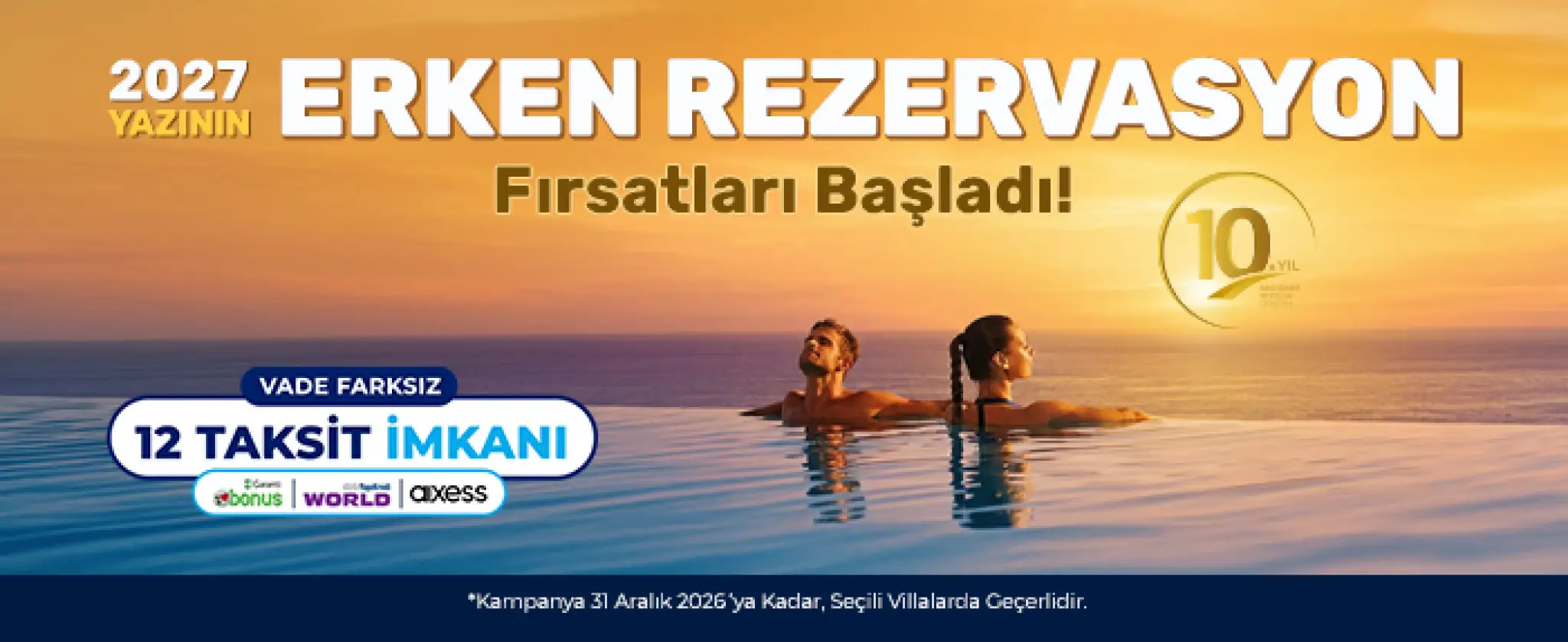 2027 Yılı Rezervasyonunu Şimdi Ayarla, Vade Farksız 12 Taksitle Avantajı Yakala! 
