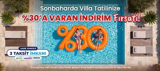 Eylül & Ekim'e Özel Villa Fırsatları